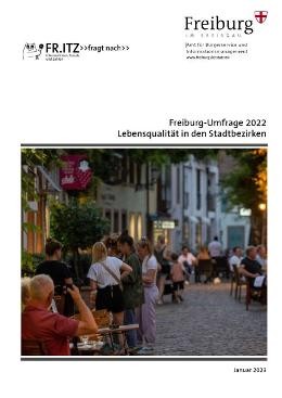 Freiburg-Umfrage 2022 Lebensqualität in den Stadtbezirken Freiburg-Umfrage 2022 Lebensqualität in den Stadtbezirken