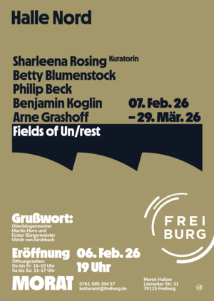Plakat zur Ausstellung Fields of Un/rest