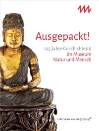 Katalog “Ausgepackt! 125 Jahre Geschichte(n) im Museum Natur und Mensch”, Foto: MNM.