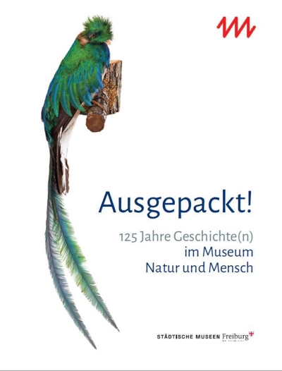 Katalog “Ausgepackt! 125 Jahre Geschichte(n) im Museum Natur und Mensch”, Foto: MNM.